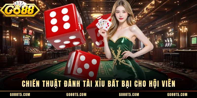Chiến thuật đánh tài xỉu bất bại cho hội viên