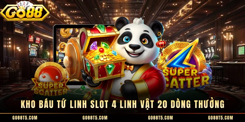 Kho Báu Tứ Linh slot 4 linh vật 20 dòng thưởng