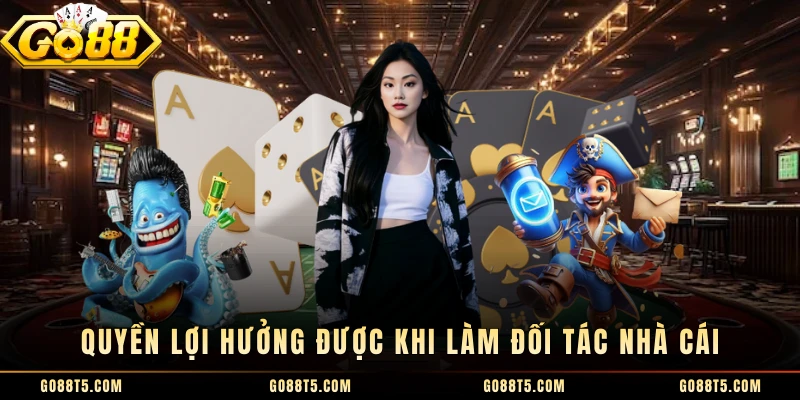 Quyền lợi hưởng được khi làm đối tác nhà cái 